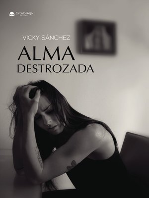 cover image of Alma destrozada